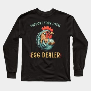 Retro Local Egg Dealer Support Local Egg Chicken Raiser Long Sleeve T-Shirt